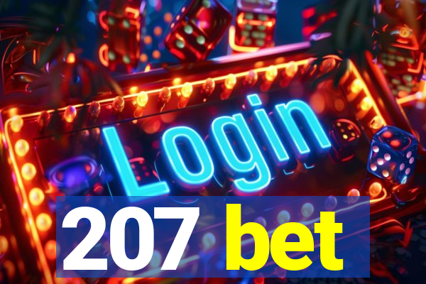 207 bet